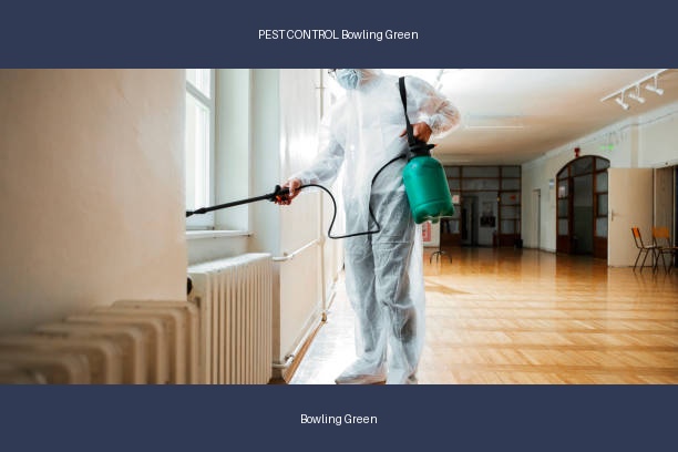 PEST CONTROL Bowling Green